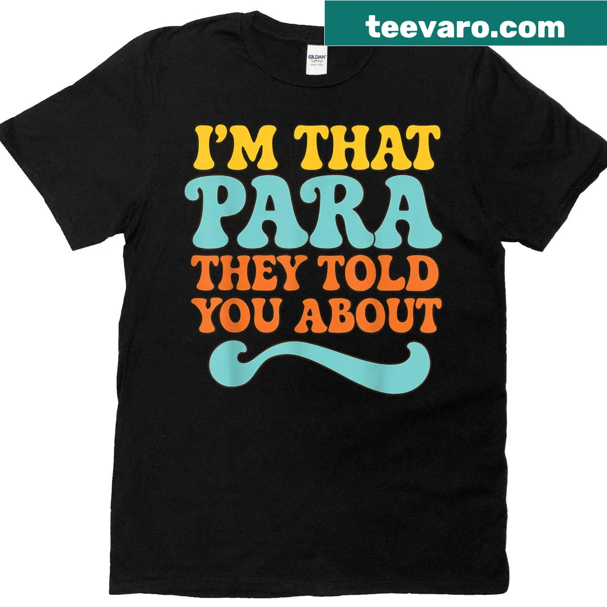Educator t-shirt with humorous paraprofessional phrase — on a men's t-shirt