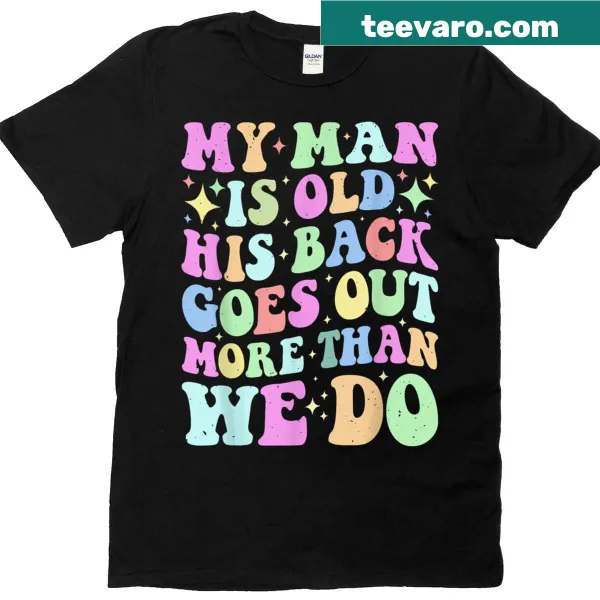 Funny saying T-shirt about an old man and social outings