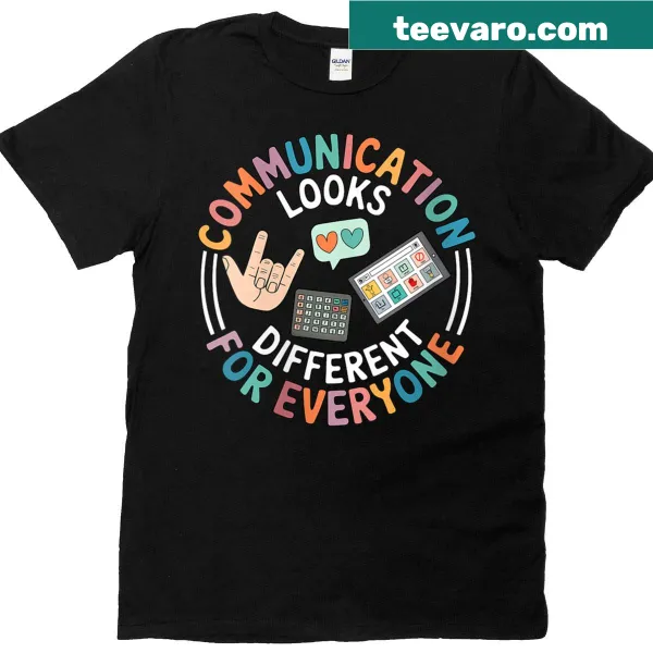 T-shirt celebrating diverse communication with text: 'Communication Looks Different'