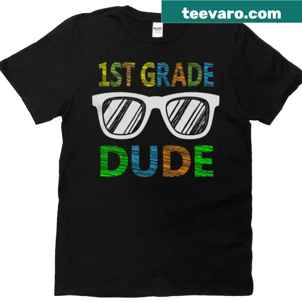 T-shirt for kids featuring '1st Grade Dude' text