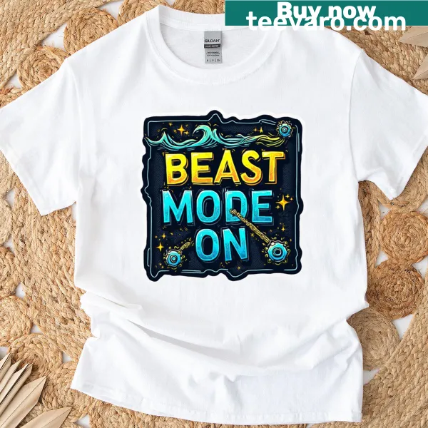 Motivational 'Beast Mode On' graphic on a t-shirt