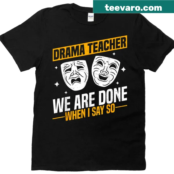 Vintage-style Drama Teacher t-shirt with humorous acting graphics