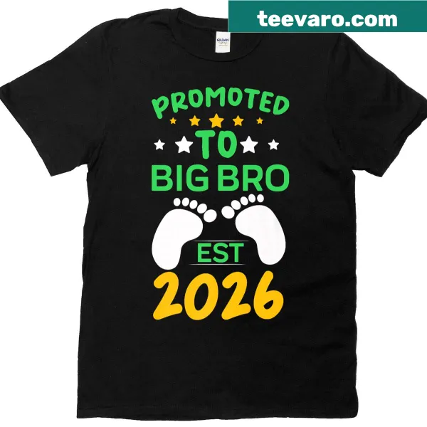 T-shirt with humorous text about becoming a big brother in 2026