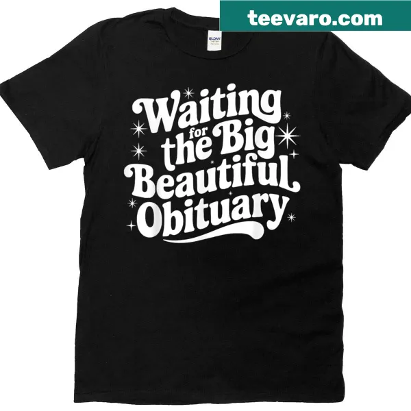 Sarcastic t-shirt with humorous obituary phrase
