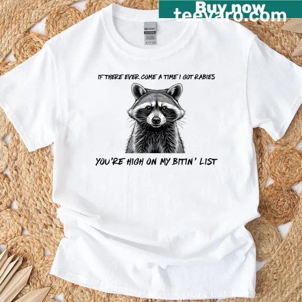 Funny raccoon graphic t-shirt with the phrase High On My Bitin List