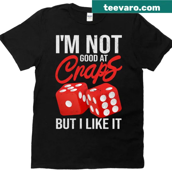 Funny gambling t-shirt with a phrase about craps