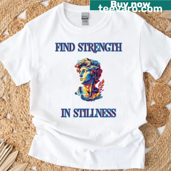 Inspirational T-shirt with the phrase 'Discover Your Quiet Strength' in elegant typography.