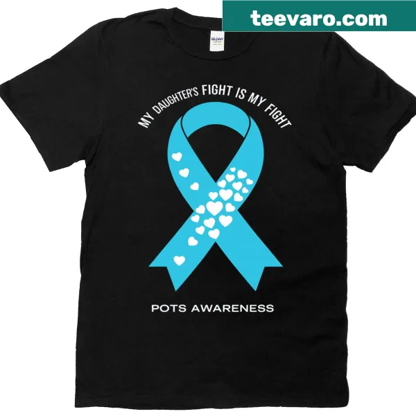 Awareness T-shirt with the phrase 'My Daughter's Fight Is My Fight'