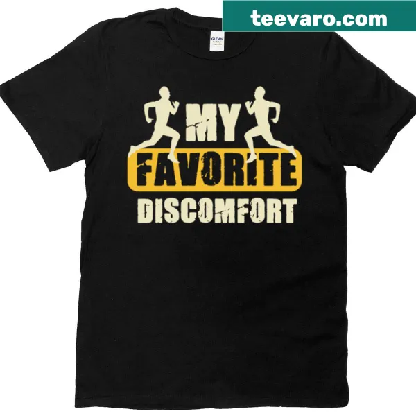 Motivational running t-shirt with the phrase My Favorite Discomfort