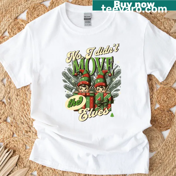 Funny Christmas t-shirt with text about elves.