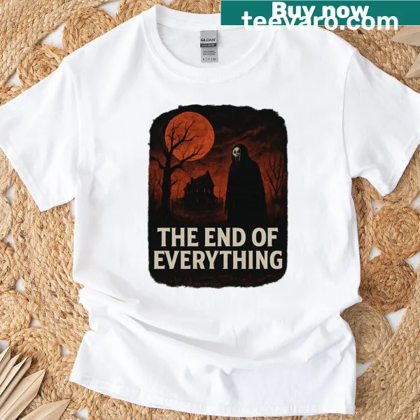 Horror-themed illustration on The End Of Everything T-shirt