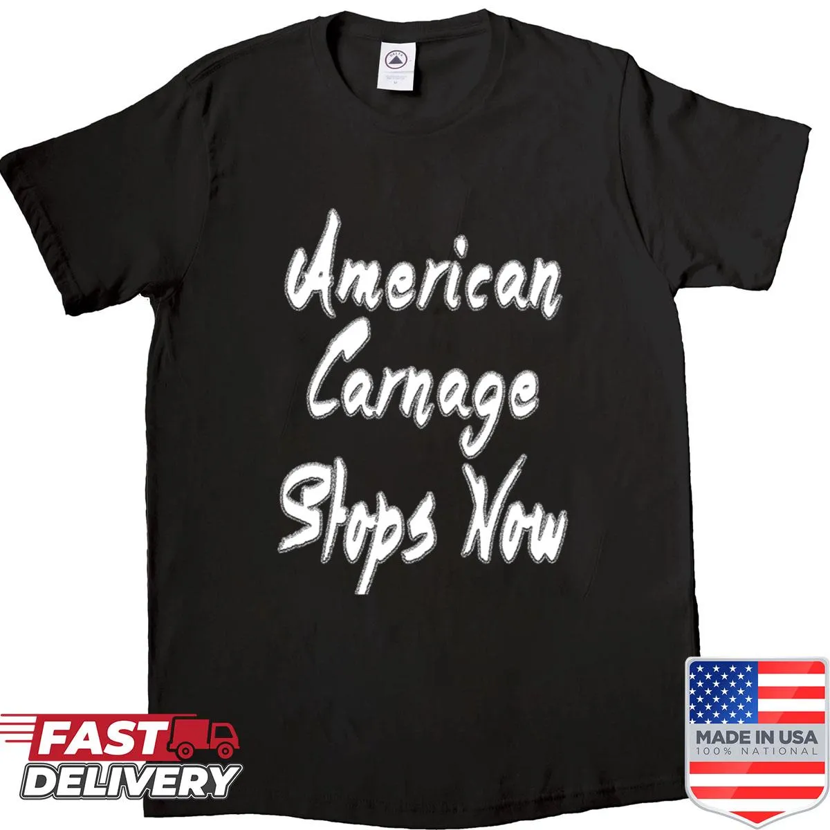 Bold text graphic saying 'American Carnage Stops Now' on a shirt
