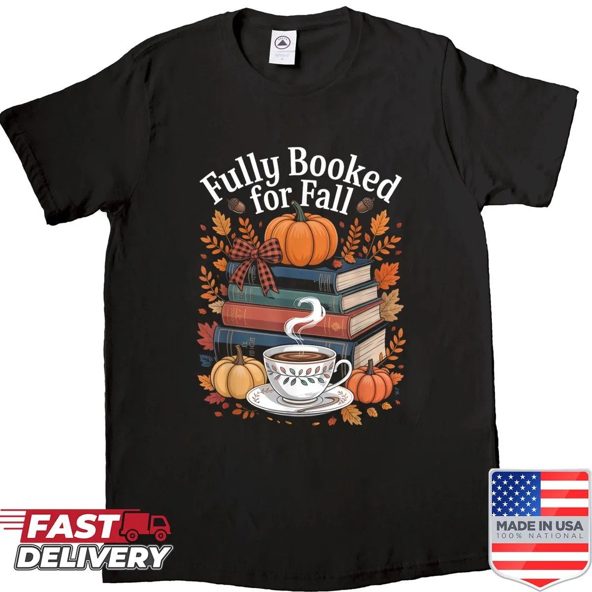 Funny autumn-themed T-shirt with 'Fully Booked For Fall' text