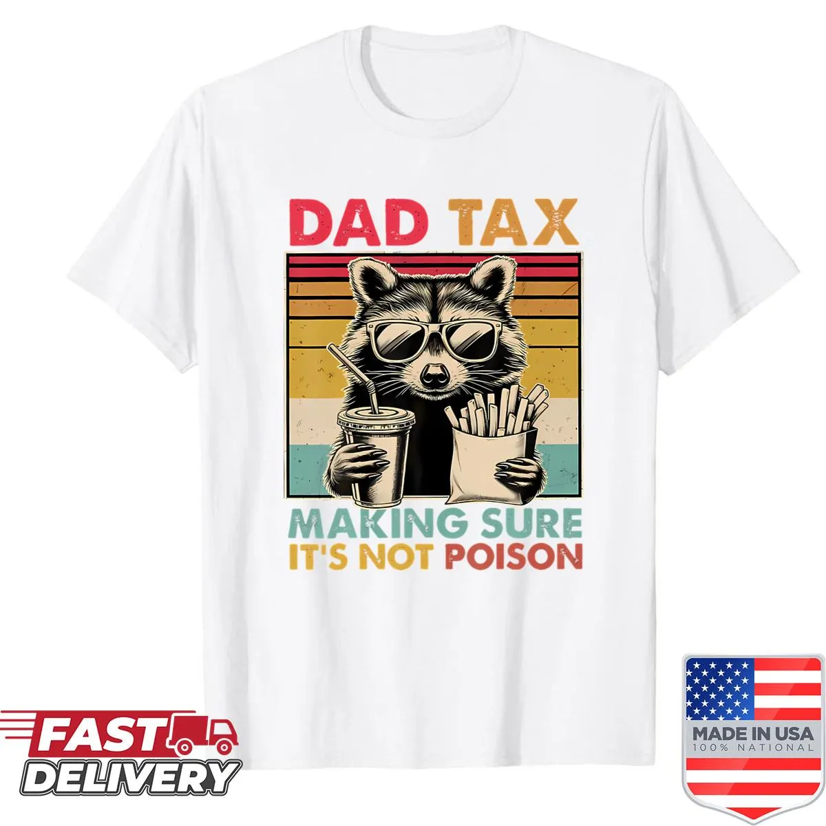 Funny Dad Tax shirt about raccoons for Father's Day