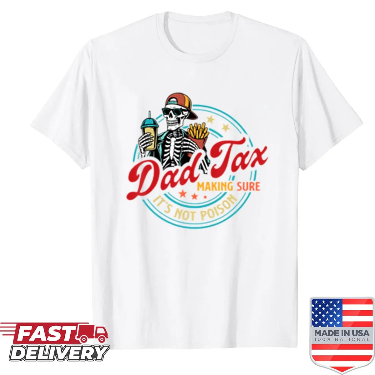 Funny dad shirt with a skeleton graphic and 'Dad Tax' text.