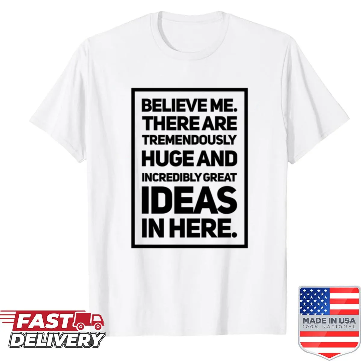 Black shirt with funny Trump-inspired quotes in bold text.