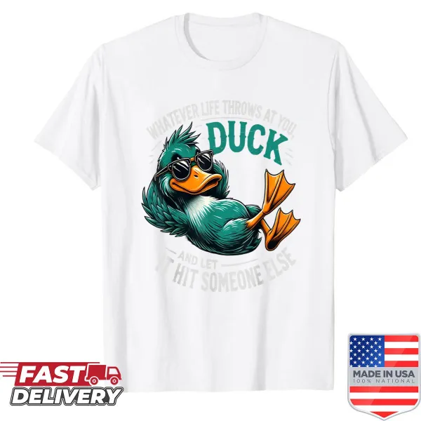 Funny duck graphic t-shirt with humorous quote