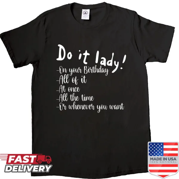 Typography shirt featuring the phrase Do It, Lady in a fun style