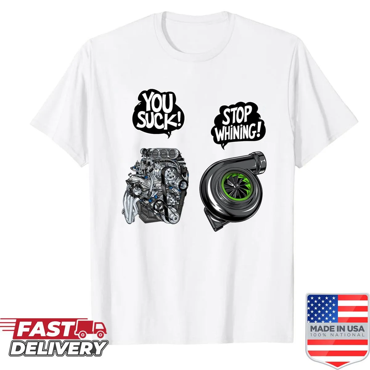 Text shirt with the phrase You Suck Stop Whining