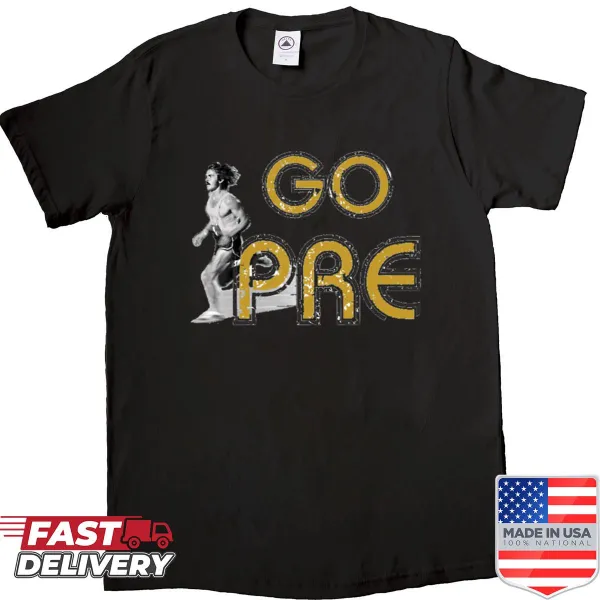 Motivational Go Pre shirt with bold text