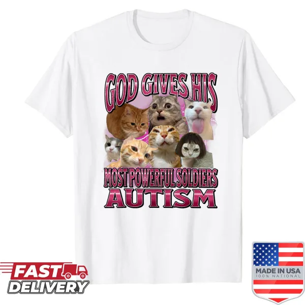 Cat meme with 'God Gives Autism To His Strongest Soldiers' text