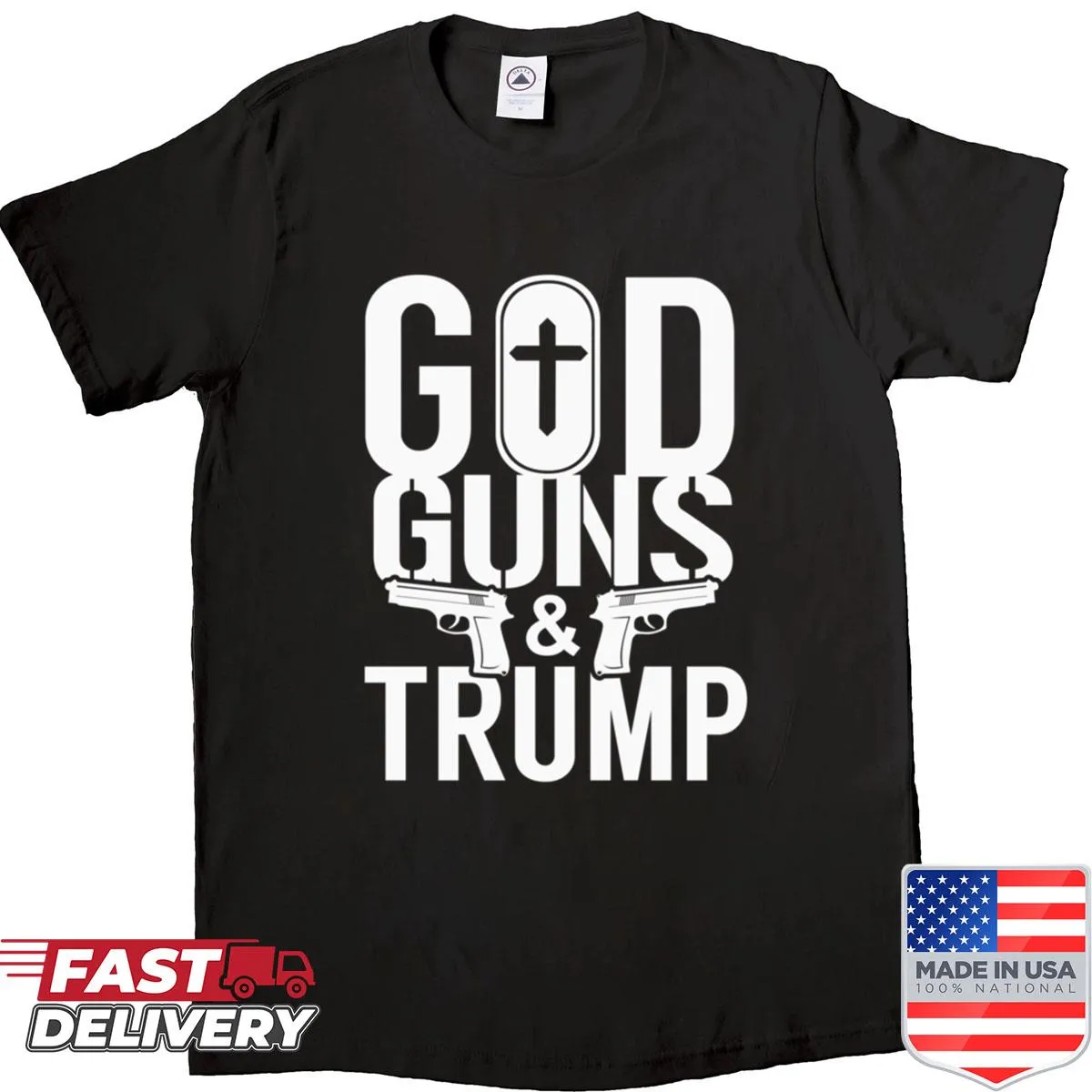 Fitted shirt with bold text 'God Guns Trump' representing patriotism