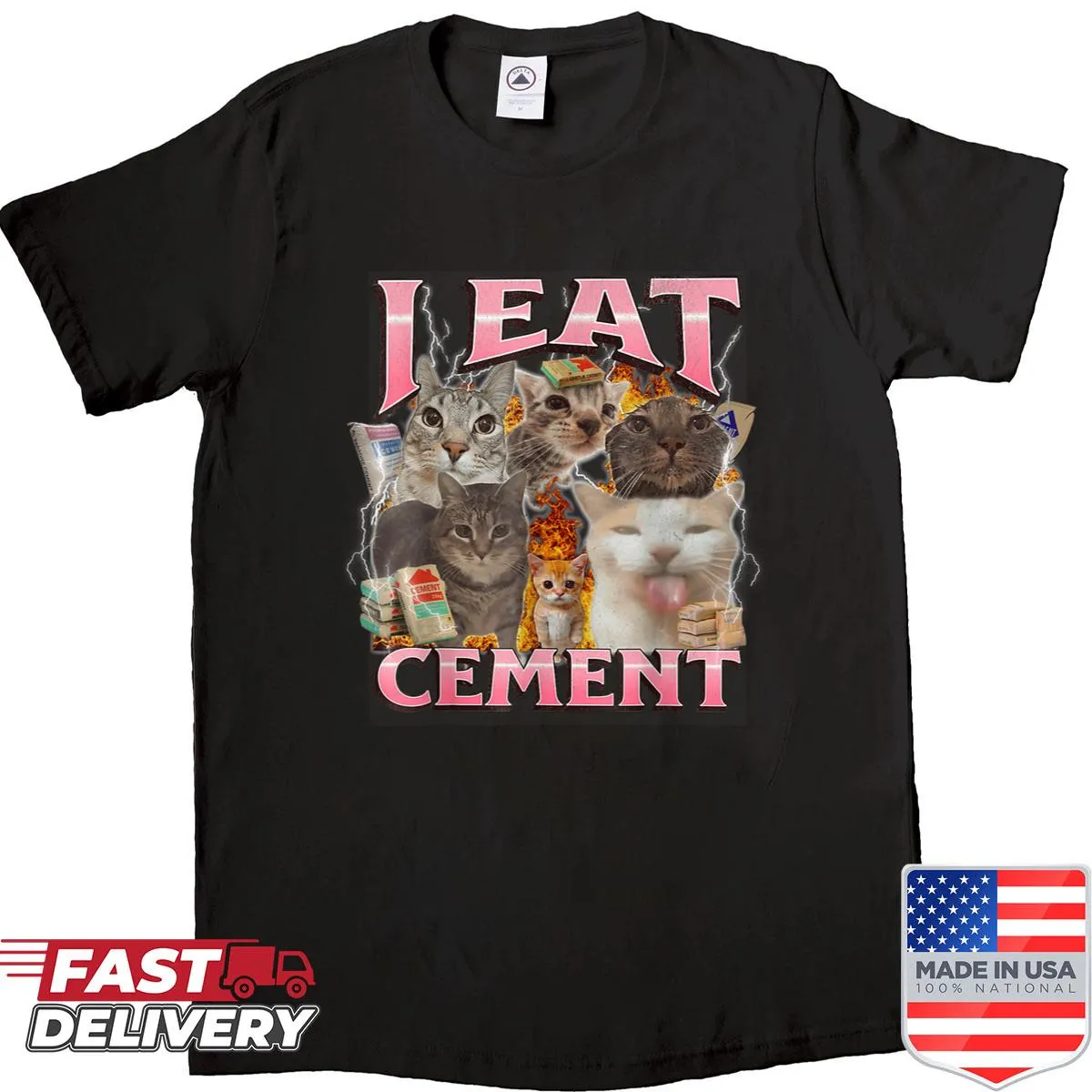 Funny meme t-shirt with the text 'I Eat Cement'