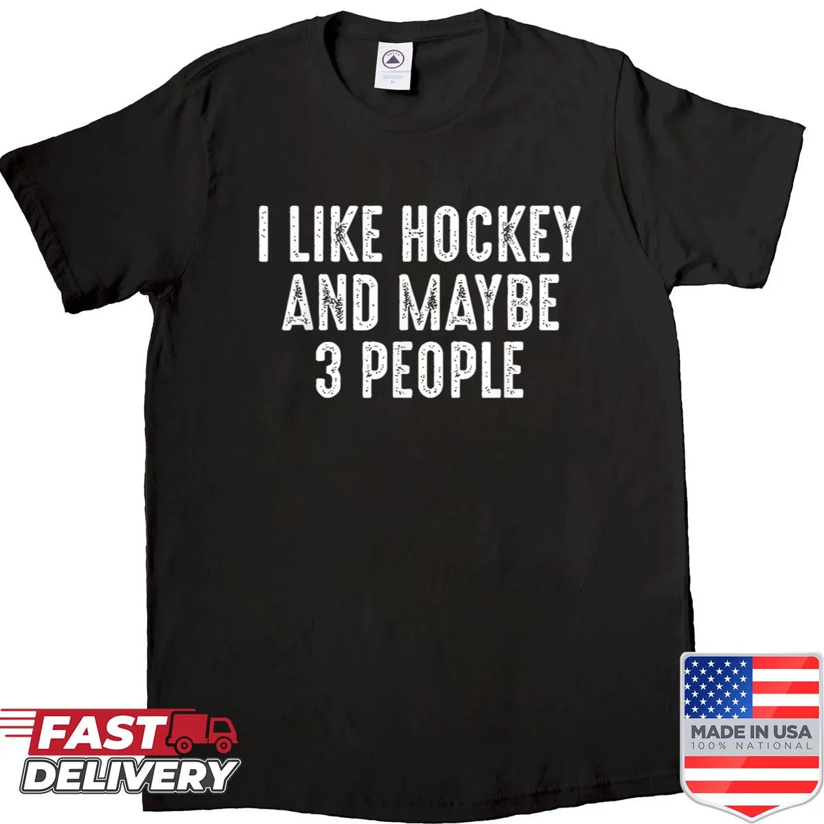 Funny hockey shirt with text about liking hockey and a few people