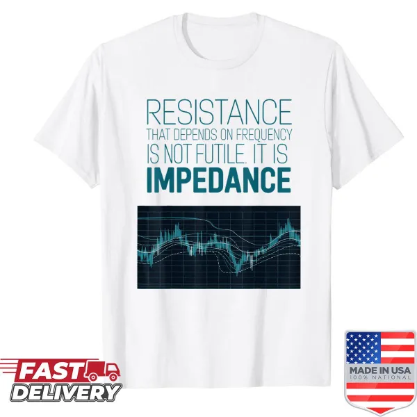 Engineering meme t-shirt featuring an impedance joke and Smith chart