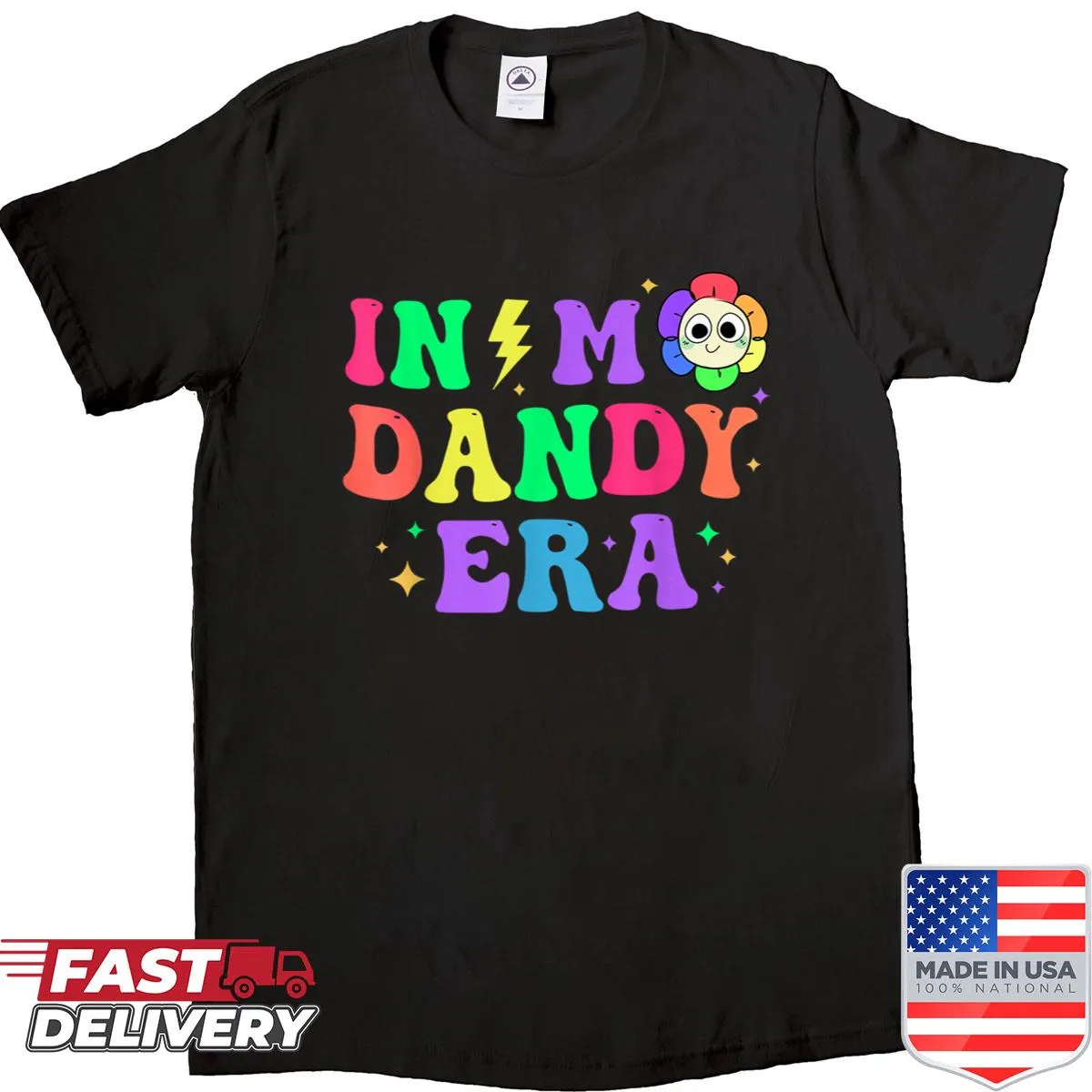 Cute shirt saying 'In My Dandy Era' for kids and adults