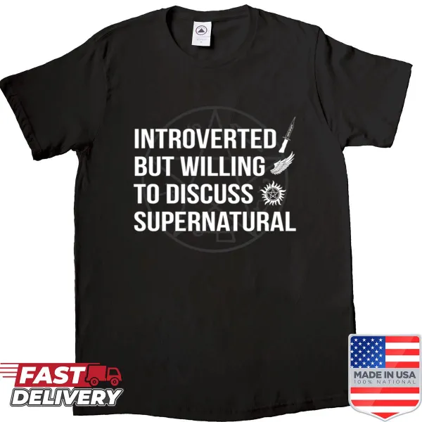Funny shirt for introverts willing to discuss supernatural topics