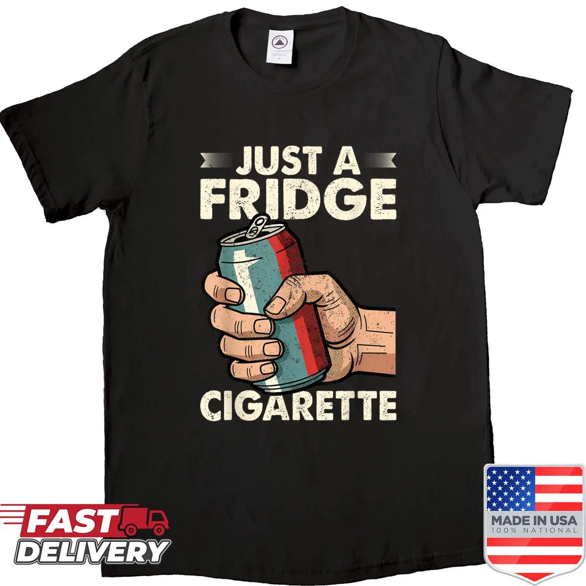 Funny shirt with a 'Just A Fridge' cigarette graphic and text