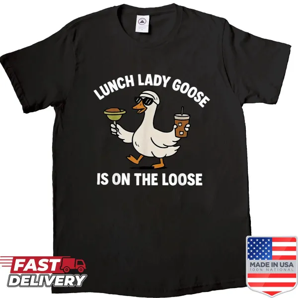 Funny Lunch Lady Goose graphic on T-shirt