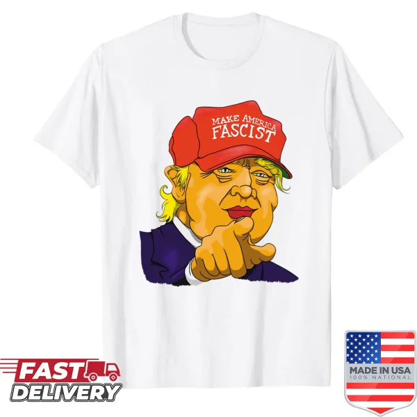 Provocative T-shirt with 'Make America Fascist Again' text