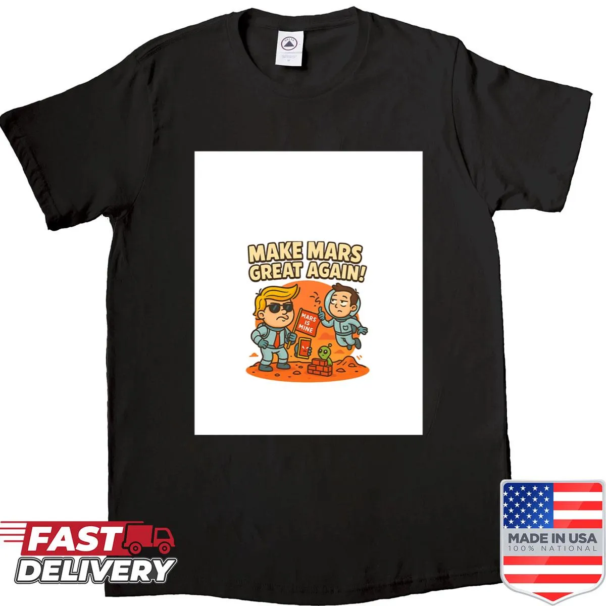 Graphic shirt with the phrase Make Mars Great Again