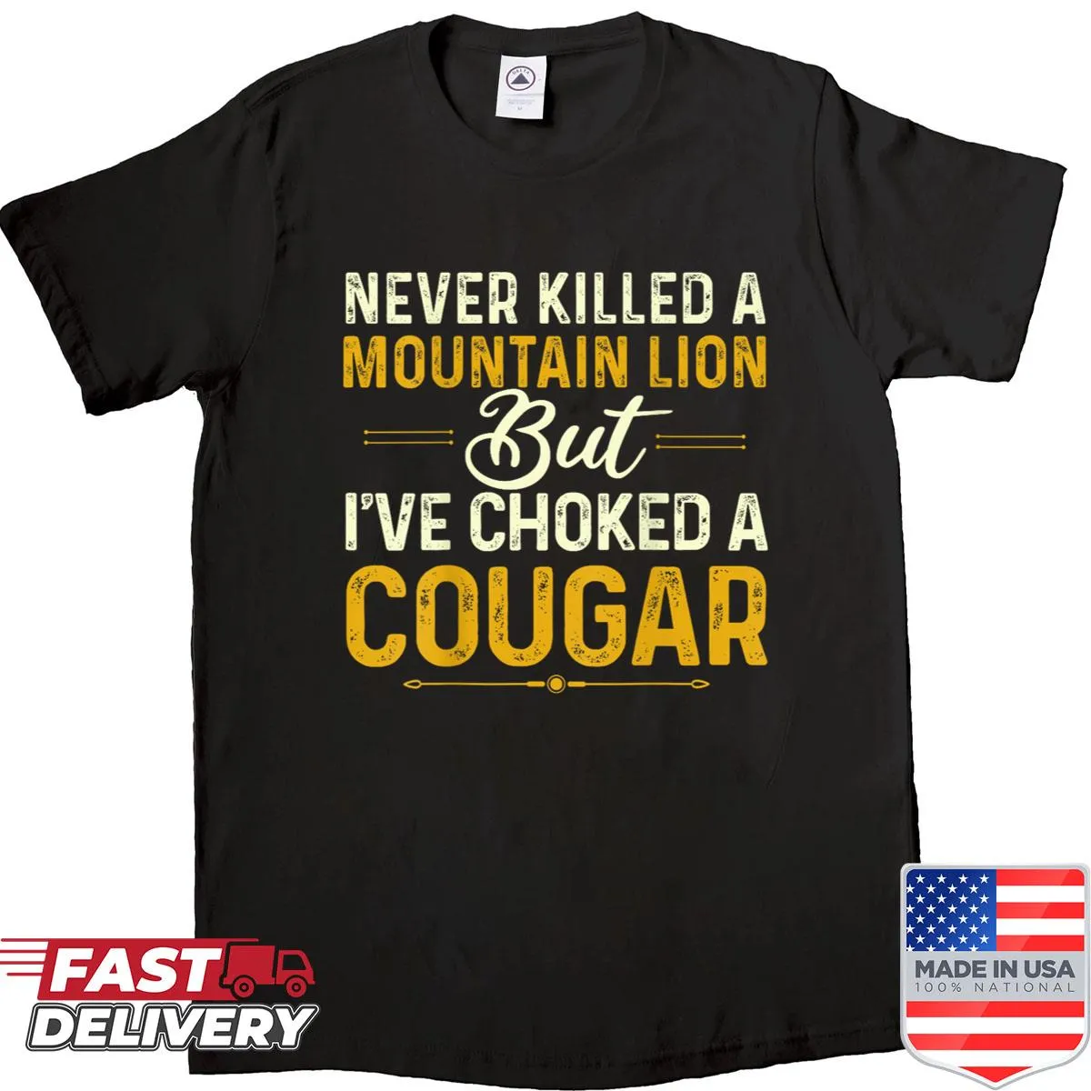 Humorous outdoor shirt with the text about mountain lions and cougars