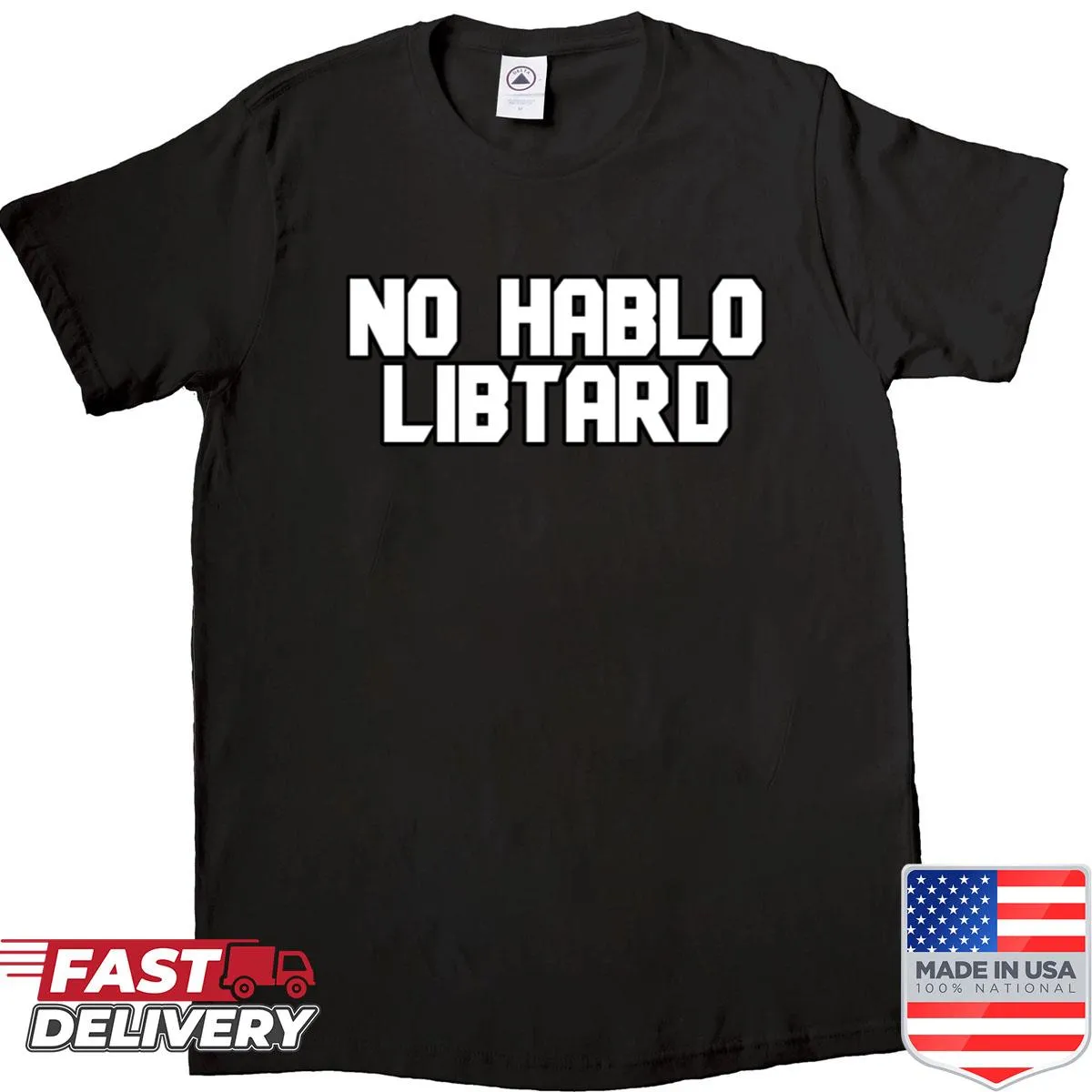 Humorous shirt with the phrase 'No Hablo Libtard'