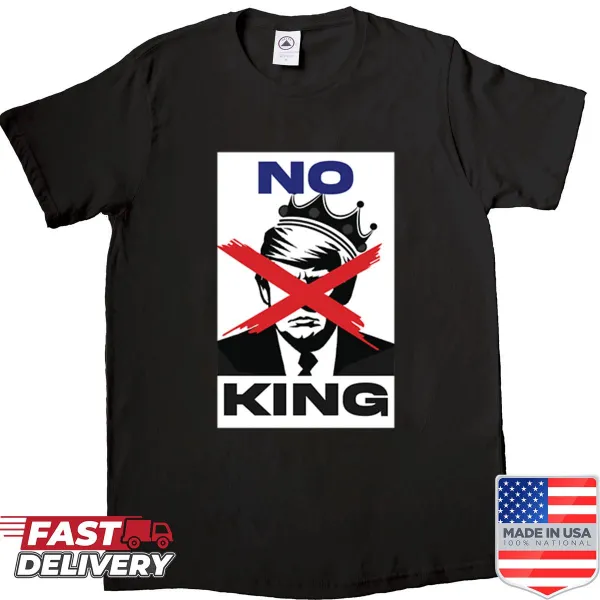 Shirt featuring the bold phrase 'No King' expressing independence.