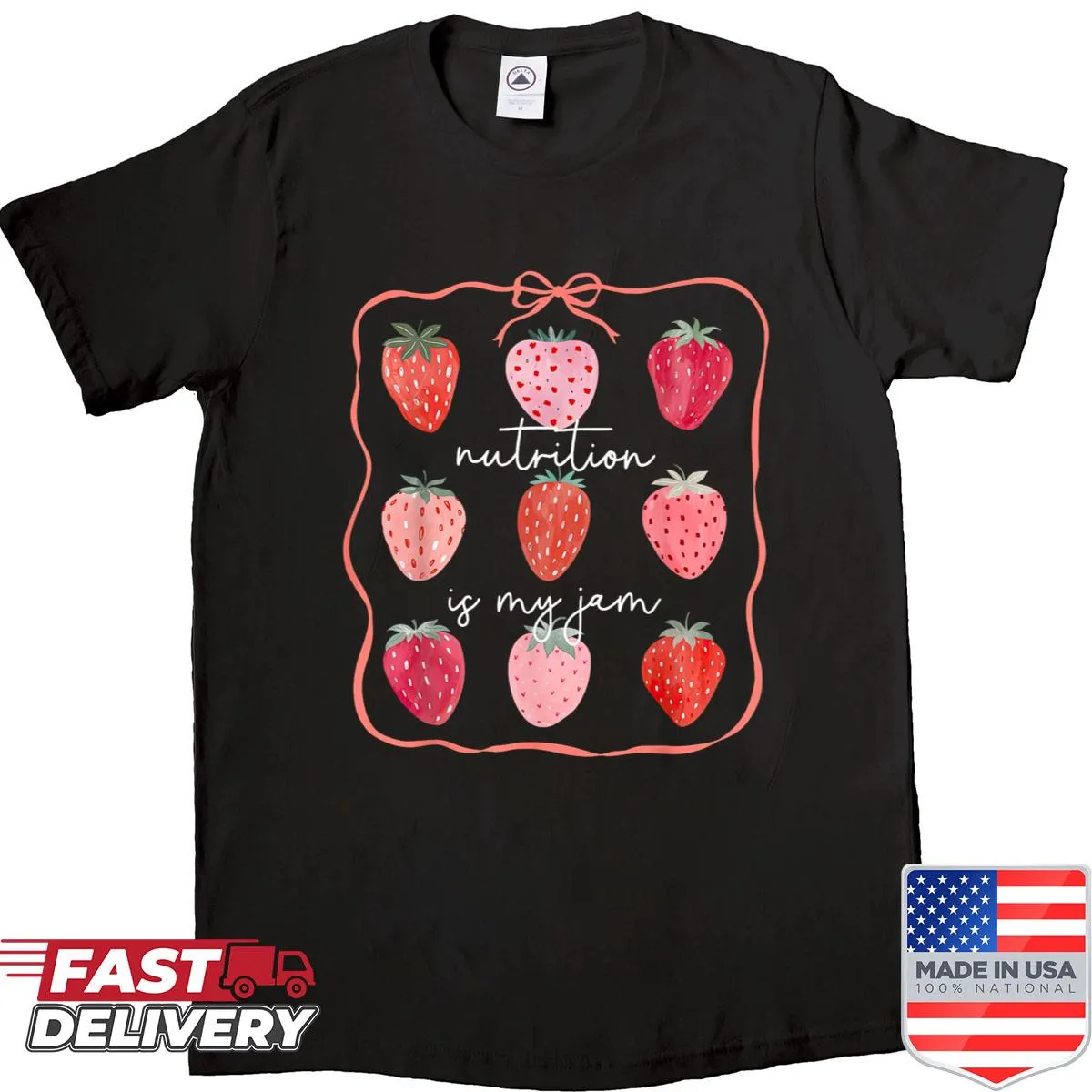 T-shirt with 'Nutrition Is My Jam' text and strawberry graphic