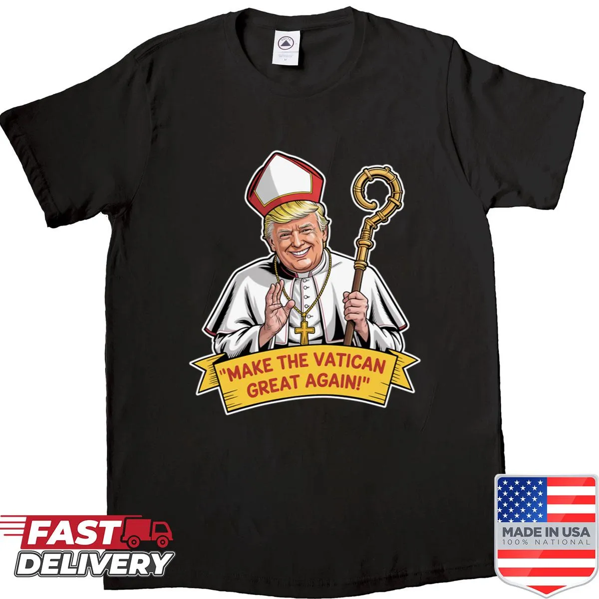Satirical shirt with 'Make The Vatican Great Again' text