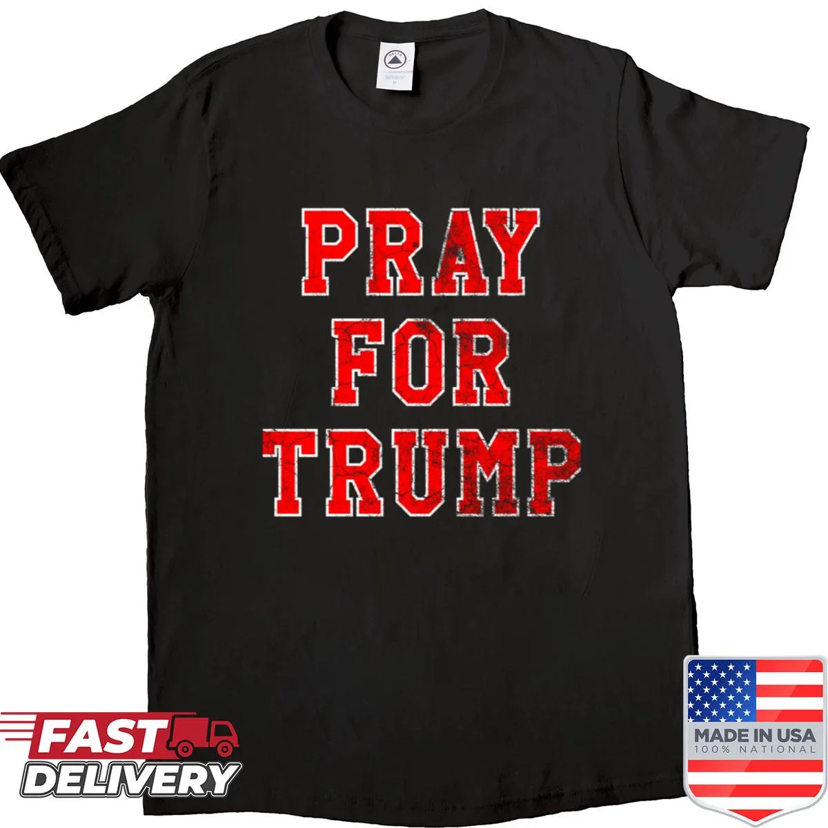 Shirt with bold 'Pray For Trump' graphic for supporters