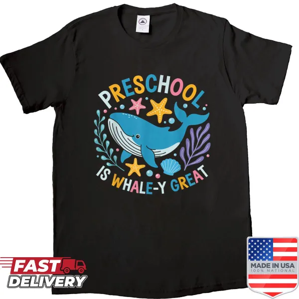 Cute whale graphic with 'Preschool Is Whale-y Great' text on shirt
