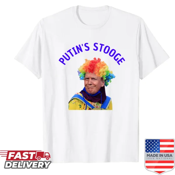 Graphic t-shirt with the phrase 'Putin's Stooge' in bold lettering.