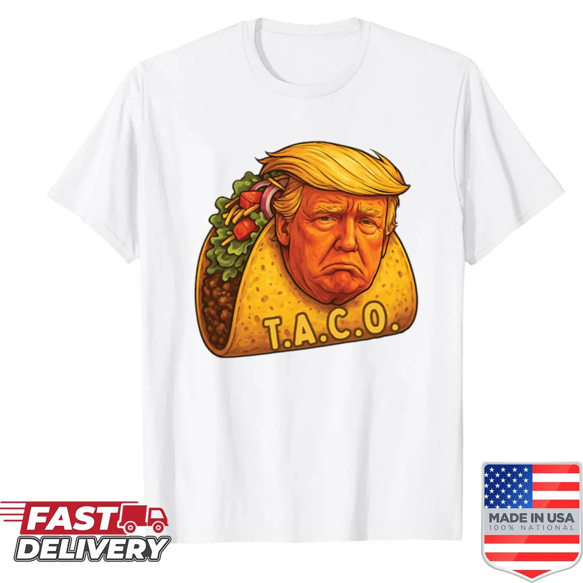Funny Taco Trump meme shirt with humorous slogan