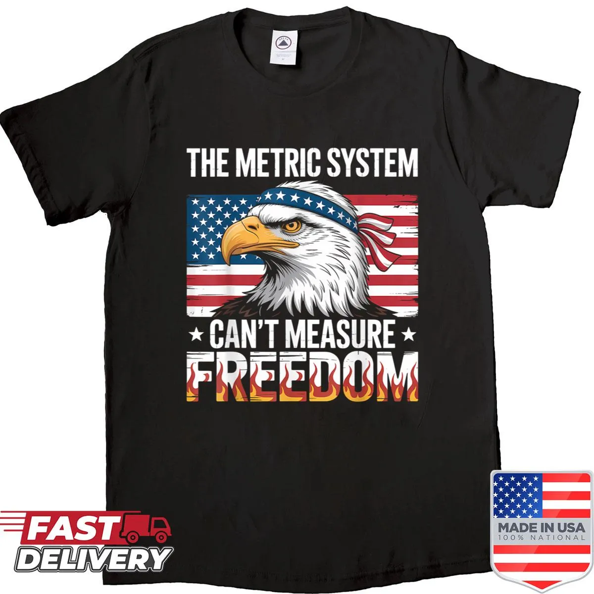 Meme shirt with an eagle and the phrase about freedom and metric system