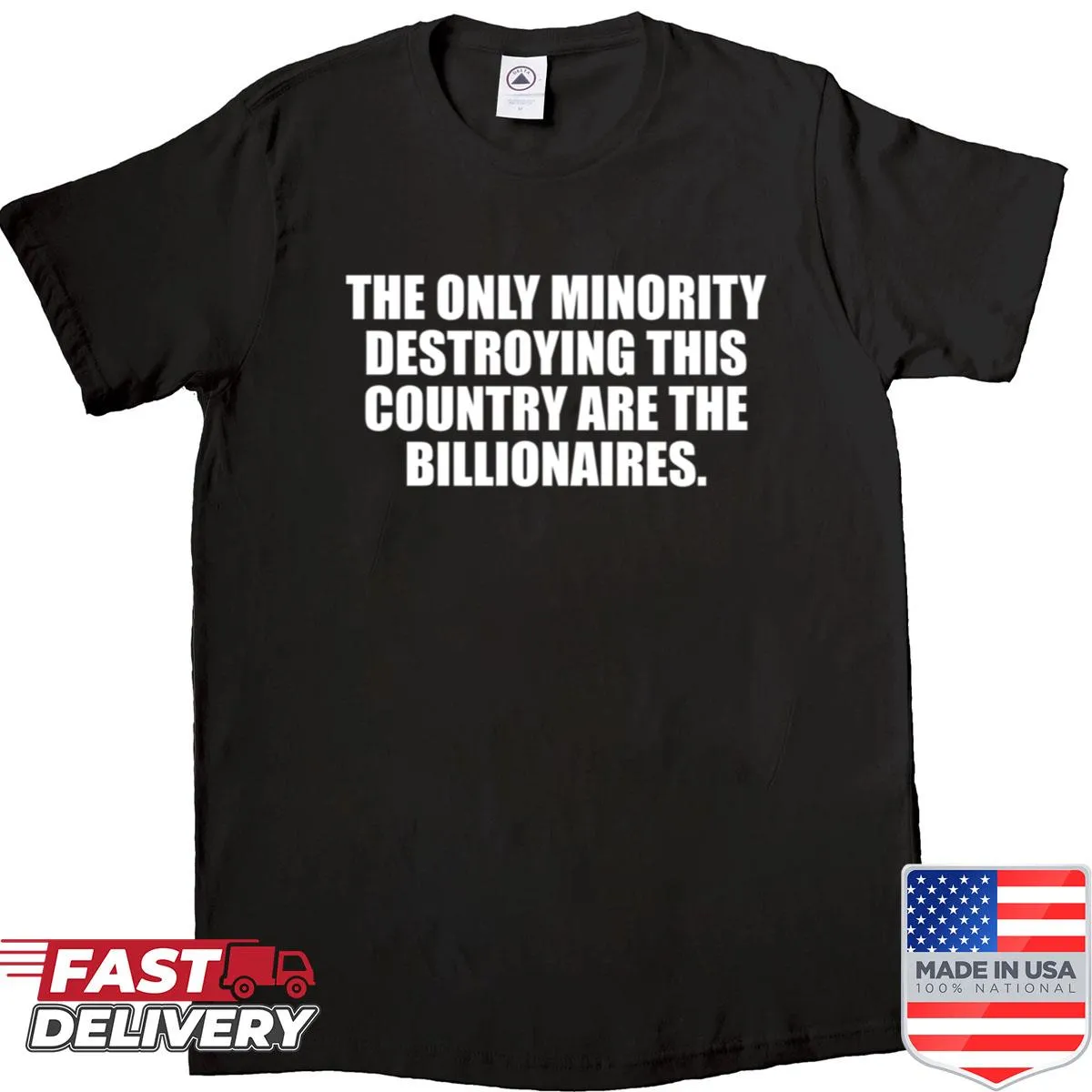 Provocative T-shirt with bold statement about billionaires