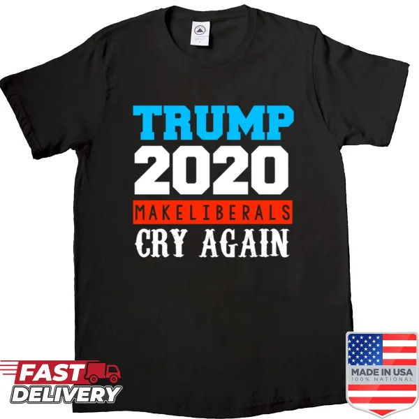 Trump 2020 shirt with humorous political message