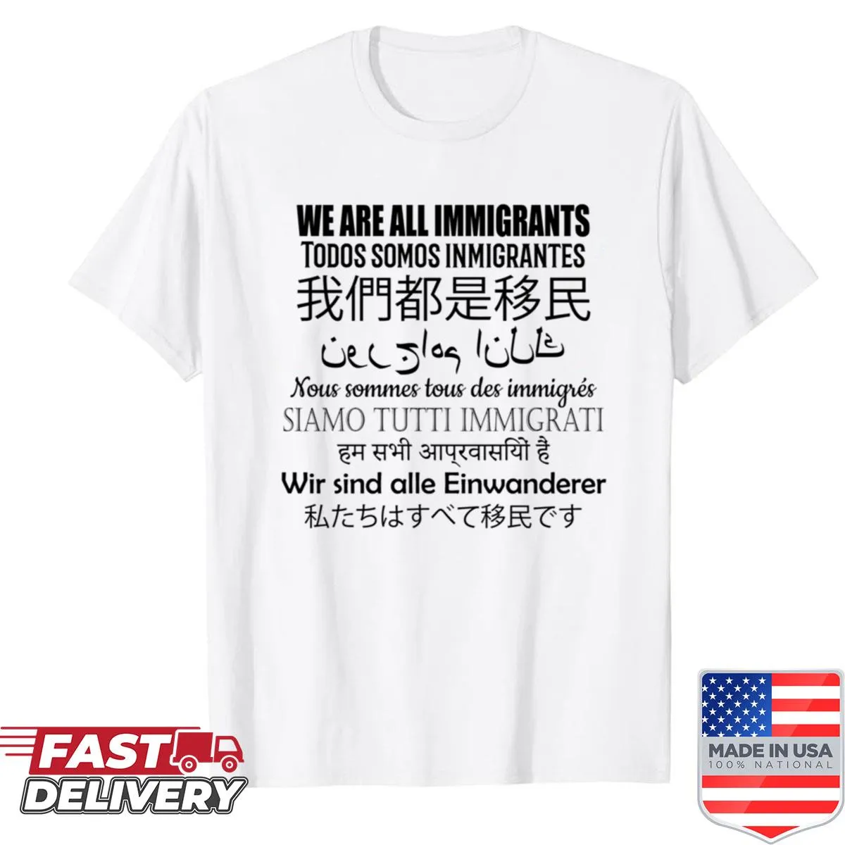 Pro immigration shirt with the phrase We Are All Immigrants