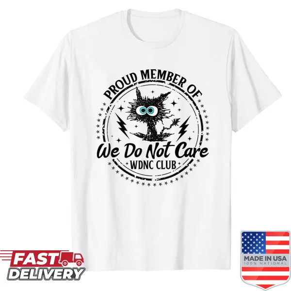 Funny shirt with sarcastic saying about cats