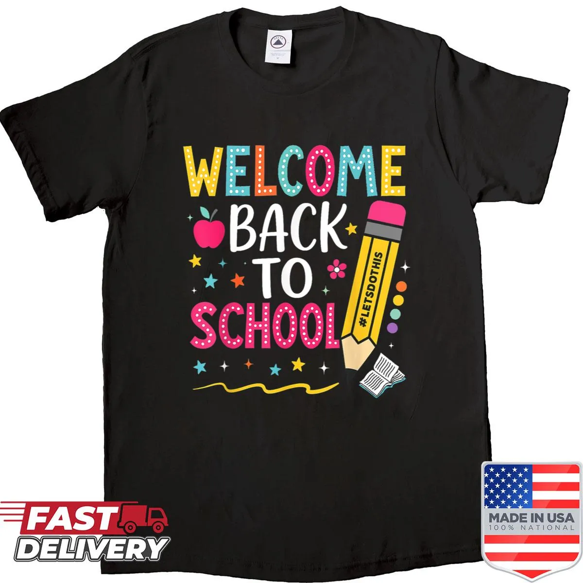 Shirt with motivational text for female teachers welcoming back to school